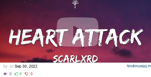 scarlxrd - HEART ATTACK (Lyrics) pagalworld mp3 song download