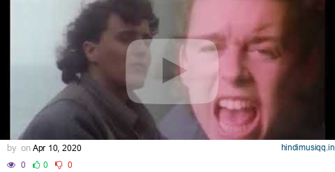 Tears For Fears   Shout Official Music Video pagalworld mp3 song download