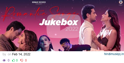 Valentines Day JukeBox 2022 | Valentine's Special Romantic Mashup | Valentine's Day Songs pagalworld mp3 song download