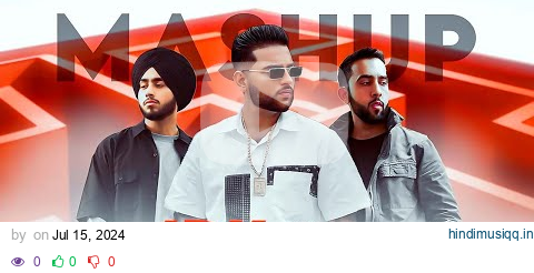 IDK HOW | Mashup EP ft. Karan Aujla x Shubh X PropheC X Badshah X Jass Manak | Mughal Music pagalworld mp3 song download