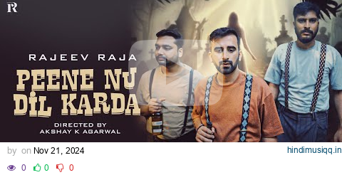 PEENE NU DIL KARDA | RAJEEV RAJA | SUYASH | MAYANK | AKSHAY K AGARWAL | EK ADIYA MANGA DE RE pagalworld mp3 song download