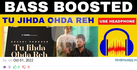 Tu Jihda Ohda Reh | Khushi Pandher - (Official Video) | Manpreet Saggu | Sukh D | Latest Song 2022 pagalworld mp3 song download