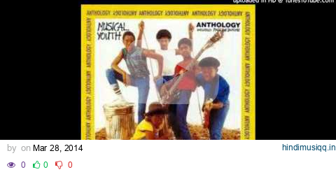 Musical Youth - Pass The Dutchie - Anthology pagalworld mp3 song download