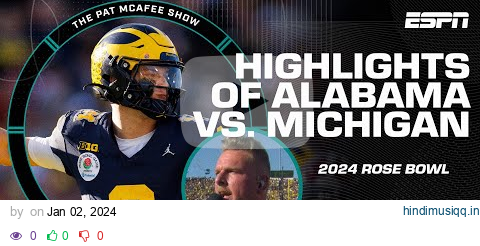 Pat McAfee Show HIGHLIGHTS from The Rose Bowl Alabama vs. Michigan | ESPN College Football pagalworld mp3 song download