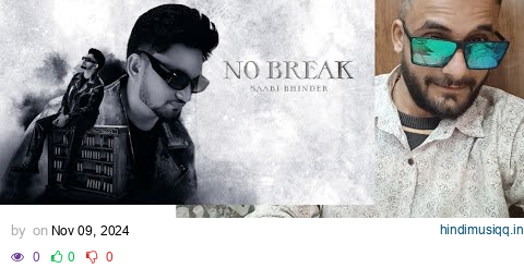 Reaction No Break (Official Audio) Saabi Bhinder | CHEETAH | EXPERIMENTO @sagarg285 pagalworld mp3 song download