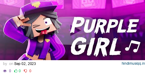 "Purple Girl" (I'm Psycho) [VERSION B] - Minecraft Animation Music Video pagalworld mp3 song download