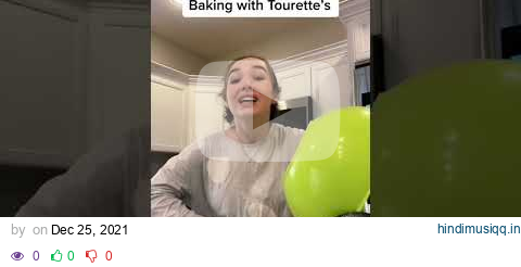 Baking With Tourette’s Syndrome #tiktok pagalworld mp3 song download