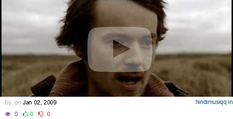 Damien Rice - The Blower's Daughter - Official Video pagalworld mp3 song download