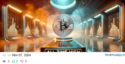 Bitcoin - All time High 2024 pagalworld mp3 song download