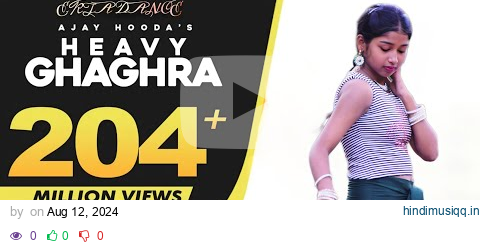 HEAVY GHAGHRA Ajay Hooda, S Surila | Sakshi | Haryanvi Songs | Dance With Ekta pagalworld mp3 song download