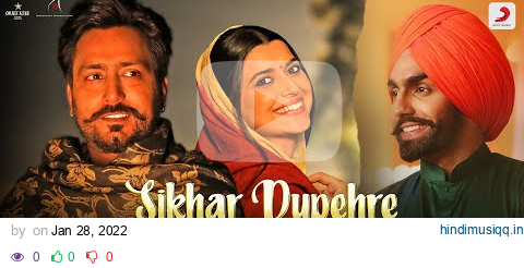 Sikhar Dupehre (Official Video) | Ammy Virk | Amberdeep Singh & Nimrat Khaira | Teeja Punjab pagalworld mp3 song download