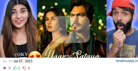 Yaar Ka Sataya Hua Hai Reaction !! B Praak | Nawazuddin Siddiqui | Shehnaaz Gill | Jaani | Arvind pagalworld mp3 song download