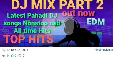 Latest Pahadi Songs DJ NonStop Nati PART 2  All Time Hits Local mix Wedding songs | Vijay Manali | pagalworld mp3 song download