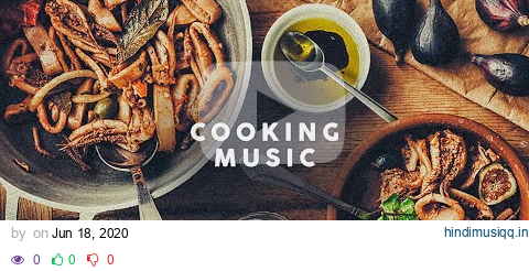 Cooking Music - Background Music - Playlist pagalworld mp3 song download