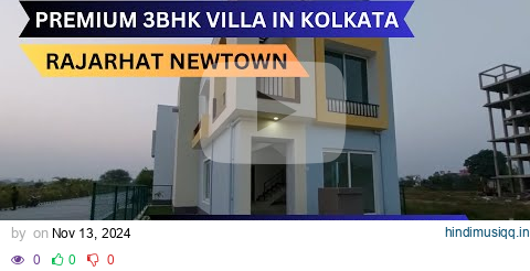 Premium 3 Bhk Villa In Kolkata Newtown📞 8100293325 |Near Akankha Crossing | Best Residential Project pagalworld mp3 song download