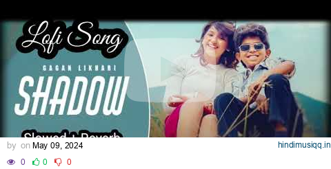 Shadow Gagan Likhari - Lofi song | Jung Sandhu | New Punjabi Song 2024 | Latest Punjabi Song 2024 pagalworld mp3 song download