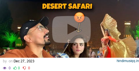 BELLY DANCE DEKHNY PAR GUSA - Desert Safari UAE pagalworld mp3 song download