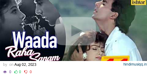 💞Waada Raha Sanam🥰 - Akshay K & Ayesha J 💞Alka Y & Abhijeet | Khiladi | 90's Hindi Romantic Songs🥰 pagalworld mp3 song download