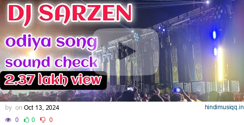 Dj Sarzen. !! Odiya song !! Sound check pagalworld mp3 song download