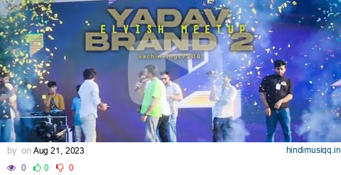 Yadav brand 2 song ll stage Live Gurgaon #elvish Meetup #yadav pagalworld mp3 song download