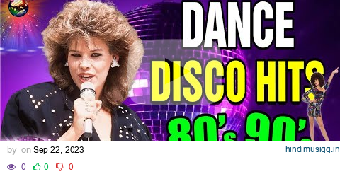 Disco Dance 80s 90s Hits Mix - Greatest Hits 80s 90s Dance Songs Eurodisco Megamix 66 pagalworld mp3 song download