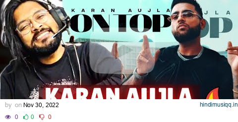 UNDERDOG GAMER Reacts to KARAN AUJLA - On TOP | Yeah Proof | New Punjabi Songs 2022 pagalworld mp3 song download