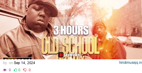 OldSchool Megamix 3 Hours Hip Hop R&B Music part 6(half year mix 2024) DJ SkyWalker pagalworld mp3 song download