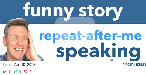 Repeat-After-Me Speaking Practice with a fun little story pagalworld mp3 song download