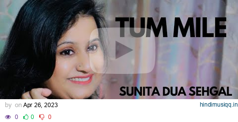 Tum Mile Dil Khile | Sunita Dua Sehgal | Cover | Criminal pagalworld mp3 song download