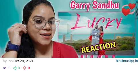 Lucky ( Official Music Video ) Garry Sandhu ft. Pranjal Dahiya | Reaction | Madhu Filmi Tadhka pagalworld mp3 song download