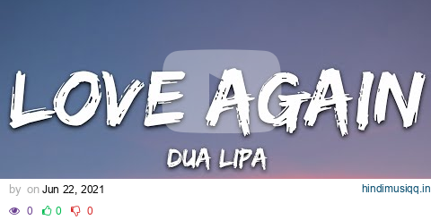 Dua Lipa - Love Again (Lyrics) pagalworld mp3 song download