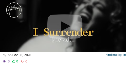 I Surrender (Official Lyric Video) - Hillsong Worship pagalworld mp3 song download