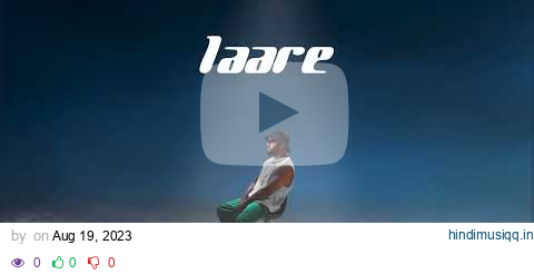 LAARE (Official Audio) SARRB | Starboy X | Moodscape EP pagalworld mp3 song download