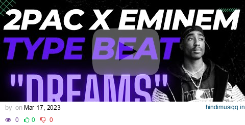 [FREE] 2PAC X EMINEM TYPE BEAT - "DREAMS" - BOOM BAP - HIPHOP pagalworld mp3 song download