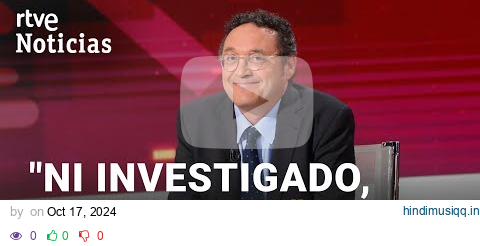 FISCAL GENERAL Niega haber FILTRADO los CORREOS y se declara ÚNICO RESPONSABLE de la NOTA de PRENSA pagalworld mp3 song download