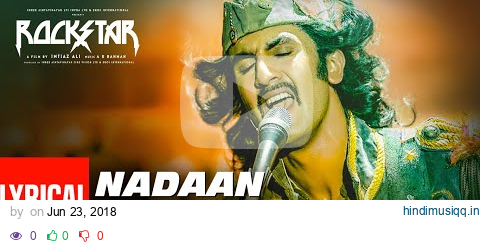 Rockstar NADAAN PARINDE (Lyrical Video) | Ranbir Kapoor | A.R Rahman | Mohit Chauhan pagalworld mp3 song download