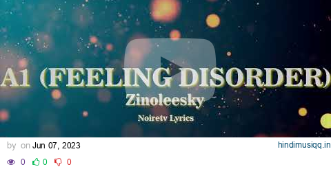 Zinoleesky - "A1 Feeling Disorder" 1 Hour Loop On NoireTV pagalworld mp3 song download