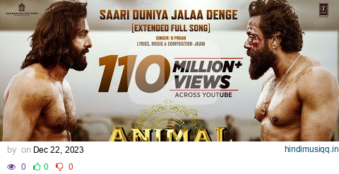 Saari Duniya Jalaa Denge(Extended Full Song) Ranbir K,Anil K,Bobby D|Sandeep|B Praak,Jaani|Bhushan K pagalworld mp3 song download