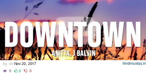 Anitta, J Balvin - Downtown (Lyrics / Letra) pagalworld mp3 song download