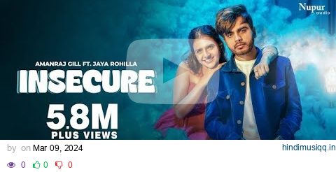 INSECURE (Full Video) Amanraj Gill | Jaya Rohillaa, Shivani Yadav | New Haryanvi Songs 2024 pagalworld mp3 song download