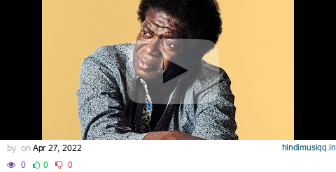 Charles Bradley - Good To Be Back Home pagalworld mp3 song download