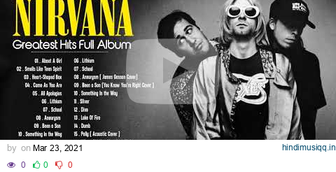 Nirvana Collection - The Best Songs Of Nirvana Playlist 2021 - Nirvana Greatest Hits Full Album pagalworld mp3 song download