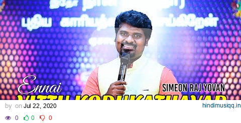 Ennai Vittu Kodukathavar | Worship | Simeon Raj Yovan | Pr. Davidsam Joyson | Tamil Christian Songs pagalworld mp3 song download