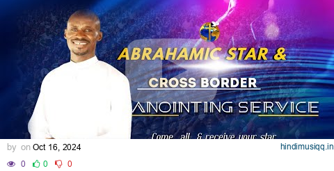 ABRAHAMIC STAR & CROSS  BORDER ANOINTING SERVICE  16.10.224 pagalworld mp3 song download