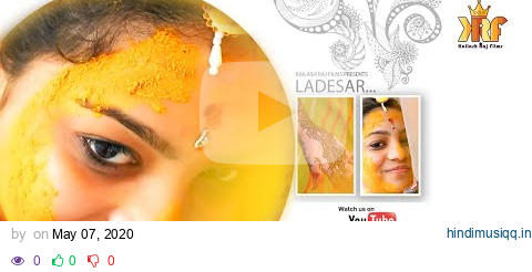 LADESAR ।। लाडेसर ।। 2020 New Wedding Folk Song।। Gajendra Panwar।। Kailash Lakhawat।। pagalworld mp3 song download