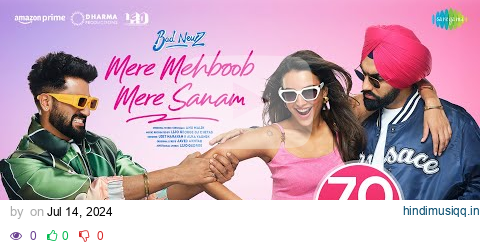 Mere Mehboob Mere Sanam | Bad Newz | Vicky, Triptii, Ammy | Anu, Lijo-DJ Chetas, Udit, Alka, Javed pagalworld mp3 song download