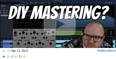 Mastering Should You Do It Yourself? pagalworld mp3 song download