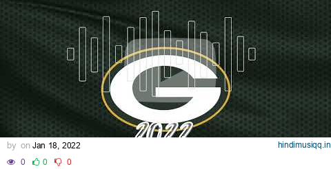 Go Pack (2022 Playoff Hype Song -Audio) pagalworld mp3 song download