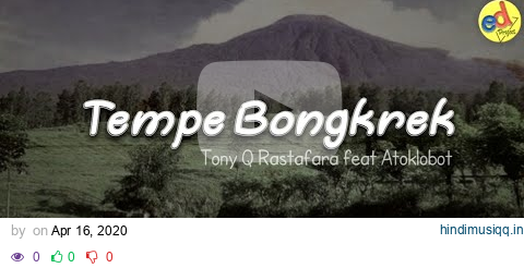 Tony Q Rastafara feat Atoklobot - Tempe Bongkrek (Karaoke Version) pagalworld mp3 song download