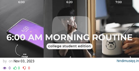 6am college morning routine | peaceful & productive habits (college edition) pagalworld mp3 song download